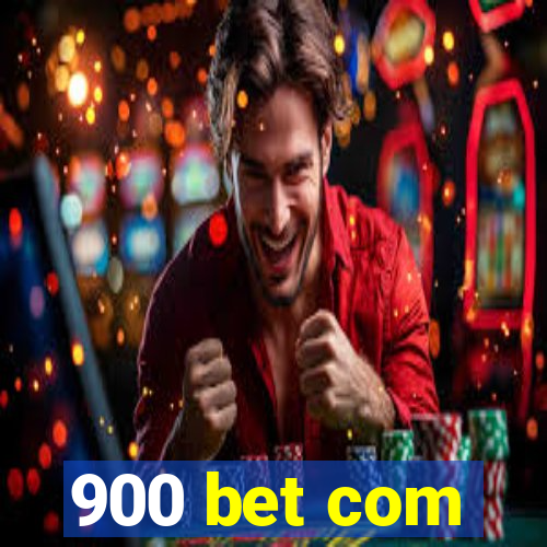 900 bet com